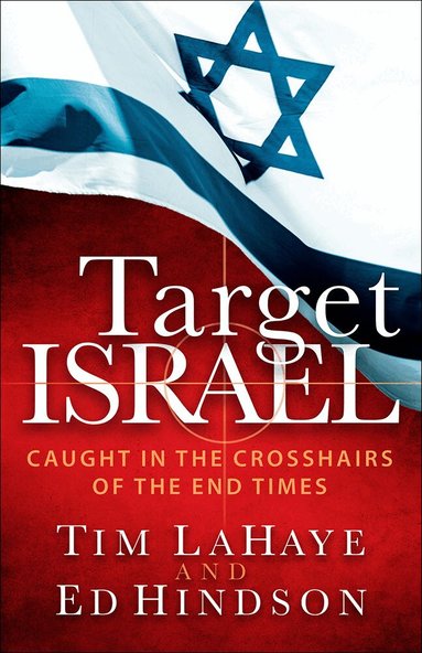 Tim LaHaye, Ed Hindson - Target Israel, Häftad
