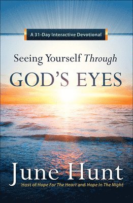 Seeing Yourself Through God's Eyes