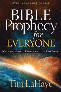 bokomslag Bible Prophecy for Everyone