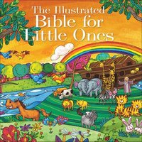 bokomslag The Illustrated Bible for Little Ones