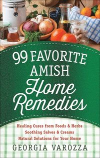 bokomslag 99 Favorite Amish Home Remedies