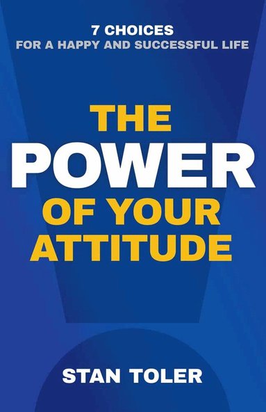 Stan Toler - Power of Your Attitude, Häftad