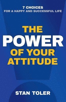 The Power of Your Attitude 1