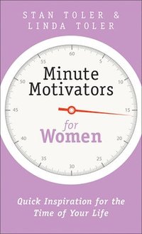 bokomslag Minute Motivators for Women: Quick Inspiration for the Time of Your Life