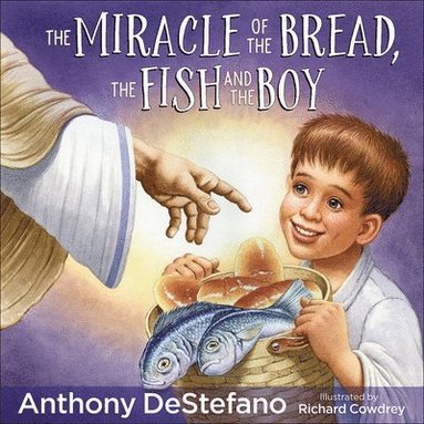 bokomslag Miracle of the Bread, the Fish, and the Boy