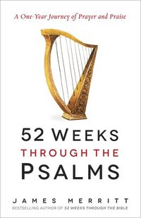 bokomslag 52 Weeks Through the Psalms