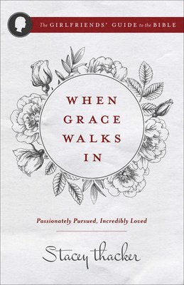 Stacey Thacker - When Grace Walks In, Häftad