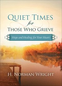 bokomslag Quiet Times for Those Who Grieve