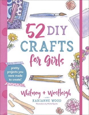 bokomslag 52 DIY Crafts for Girls
