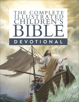 The Complete Illustrated Children's Bible Devotional 1