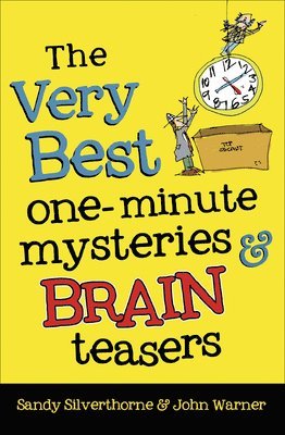 Sandy Silverthorne, John Warner - Very Best One-Minute Mysteries and Brain Teasers, Häftad