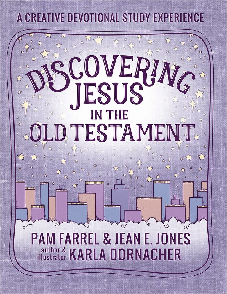 Pam Farrel, Jean E. Jones - Discovering Jesus in the Old Testament, Häftad. Tillgänglighet: Lägg i varukorg