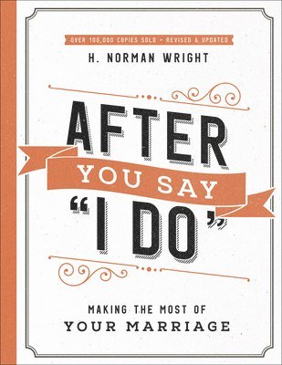 H. Norman Wright - After You Say "I Do", Häftad