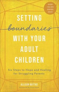bokomslag Setting Boundaries with Your Adult Children