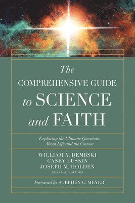 bokomslag The Comprehensive Guide to Science and Faith