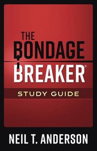 bokomslag The Bondage Breaker Study Guide