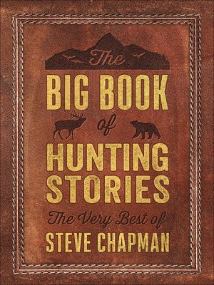 bokomslag The Big Book of Hunting Stories