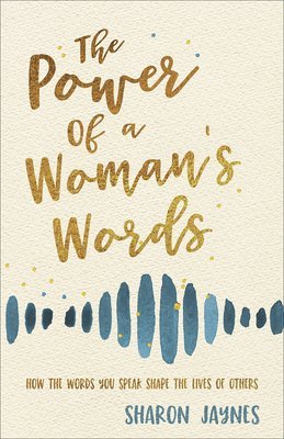 The Power of a Woman's Words 1