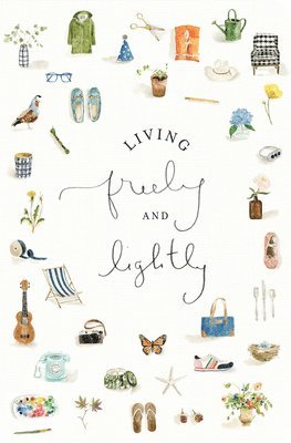 Living Freely and Lightly 1