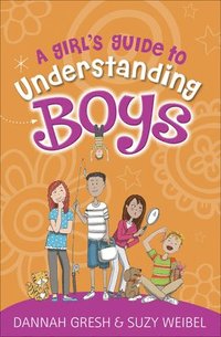 bokomslag A Girl's Guide to Understanding Boys