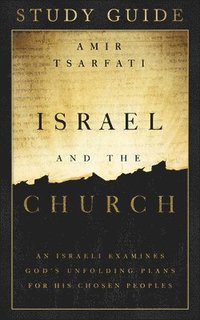bokomslag Israel and the Church Study Guide