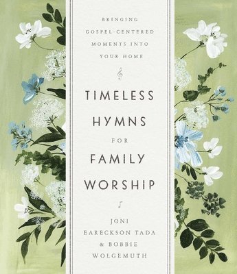 Timeless Hymns for Family Worship 1