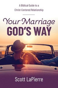 bokomslag Your Marriage God's Way