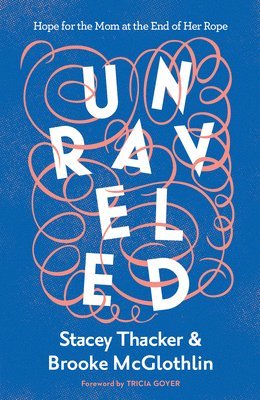 Unraveled 1