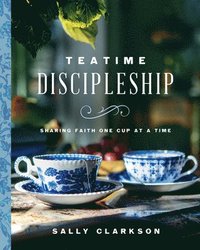 bokomslag Teatime Discipleship