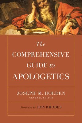 Joseph M. Holden, Joseph M Holden - Comprehensive Guide to Apologetics, Häftad