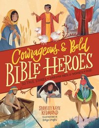 bokomslag Courageous and Bold Bible Heroes