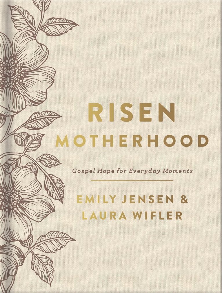Emily A. Jensen, Laura Wifler, Emily A Jensen - Risen Motherhood (Deluxe Edition), Inbunden