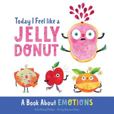 Today I Feel like a Jelly Donut 1