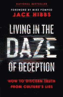 Living in the Daze of Deception 1