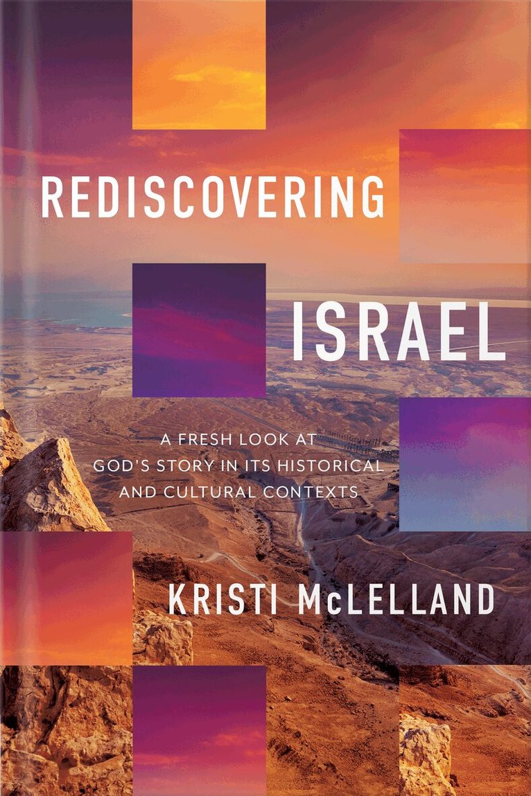 Kristi McLelland - Rediscovering Israel, Inbunden