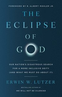 bokomslag The Eclipse of God