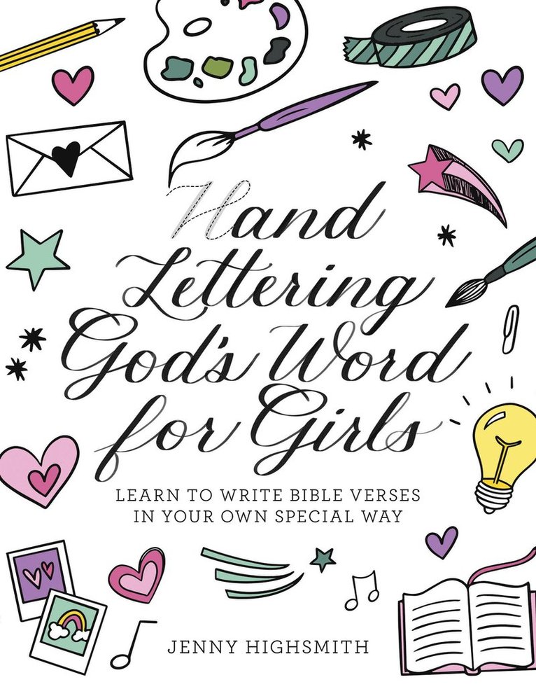 Jenny Highsmith - Hand Lettering God's Word for Girls, Häftad