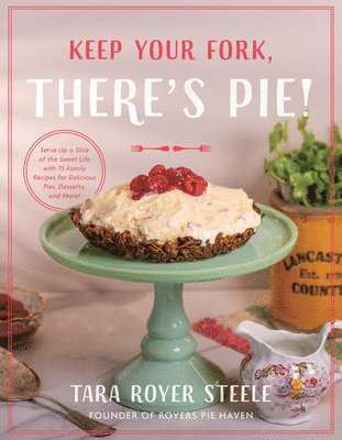 Keep Your Fork, There's Pie! 1