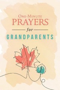 bokomslag One-Minute Prayers for Grandparents