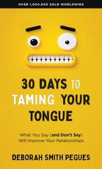 bokomslag 30 Days to Taming Your Tongue