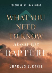 bokomslag What You Need to Know About the Rapture