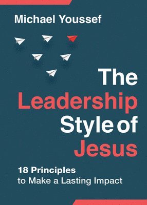 bokomslag The Leadership Style of Jesus