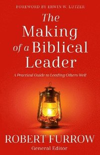 bokomslag The Making of a Biblical Leader