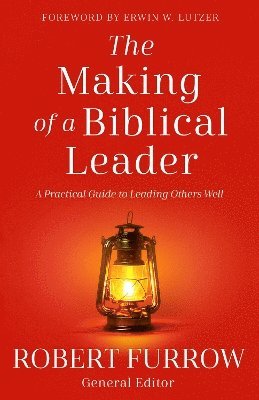 The Making of a Biblical Leader 1