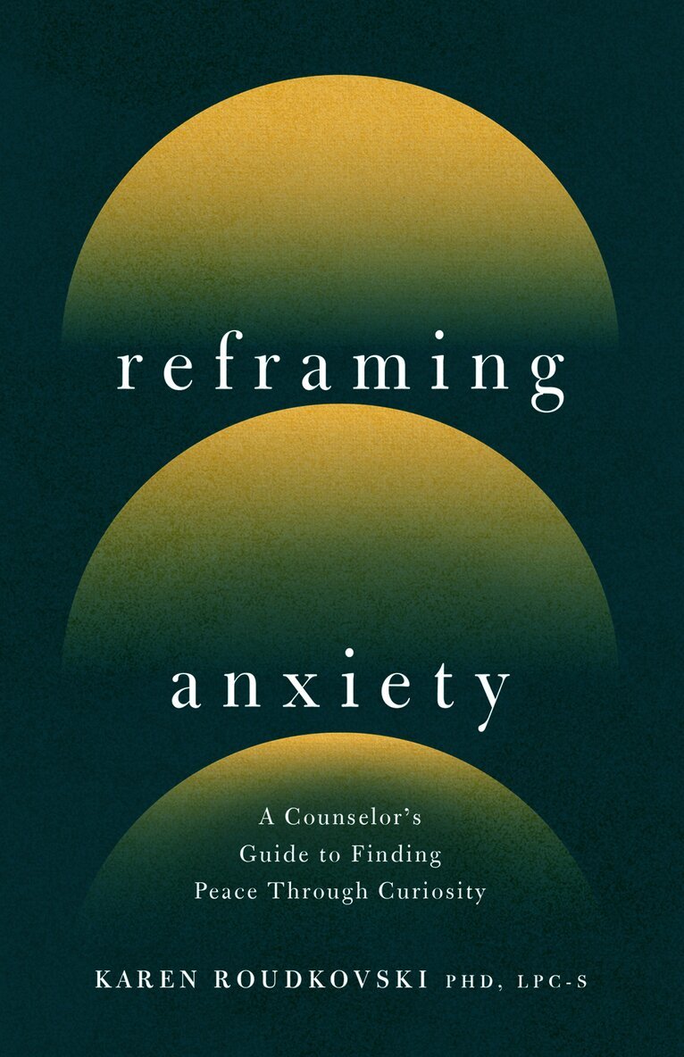 Reframing Anxiety