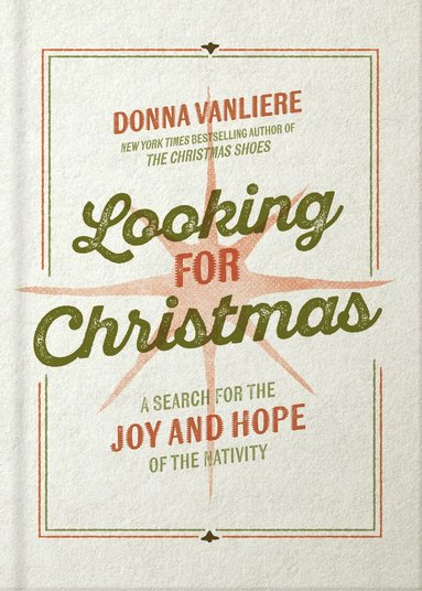 Donna VanLiere - Looking for Christmas, Inbunden