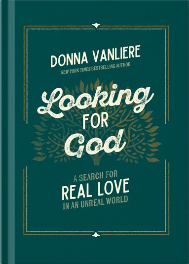 Donna VanLiere - Looking for God, Inbunden