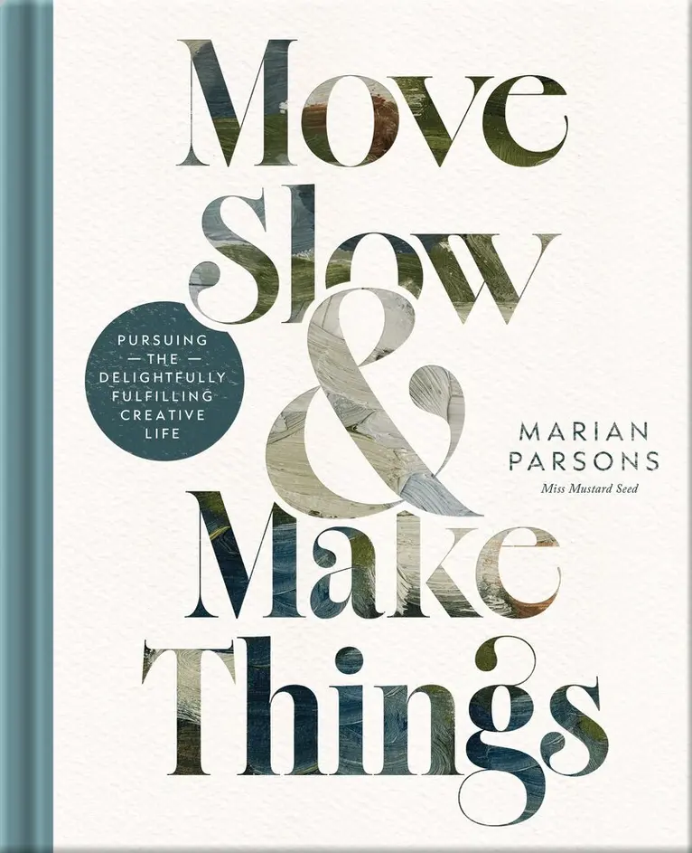 Marian Parsons - Move Slow and Make Things, Inbunden. Tillgänglighet: Lägg i varukorg
