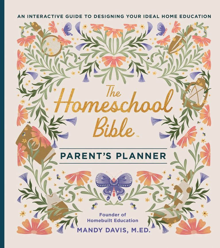 Mandy Davis - Homeschool Bible Parent's Planner, Inbunden