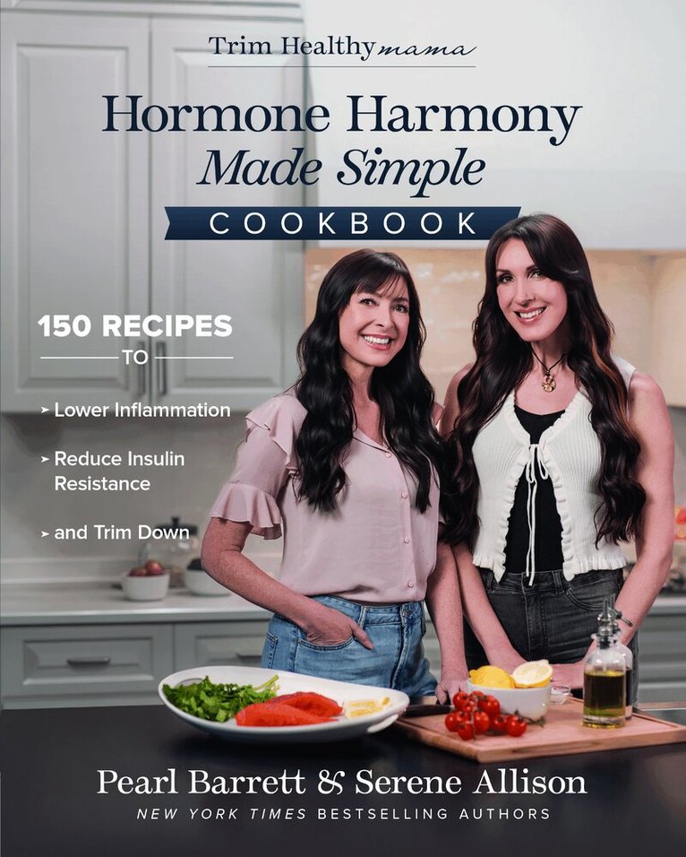 Pearl Barrett, Serene Allison - Hormone Harmony Made Simple Cookbook, Häftad